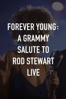 imagen: Forever Young: A Grammy Salute to Rod Stewart Live
