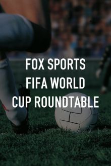 imagen: FOX Sports FIFA World Cup Roundtable